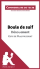 Boule de suif de Maupassant - Denouement (Commentaire de texte) : Commentaire et Analyse de texte - eBook
