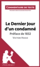 Le Dernier Jour d'un condamne de Victor Hugo - Preface de 1832 : Commentaire et Analyse de texte - eBook