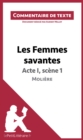 Les Femmes savantes de Moliere - Acte I, scene 1 : Commentaire et Analyse de texte - eBook