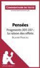 Pensees de Blaise Pascal - Fragments 301-337 : la raison des effets : Commentaire et Analyse de texte - eBook