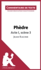 Phedre de Racine - Acte I, scene 3 : Commentaire et Analyse de texte - eBook