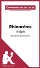 Rhinoceros de Ionesco - Incipit : Commentaire et Analyse de texte - eBook