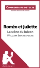 Romeo et Juliette - La scene du balcon (acte II, scene 2) de William Shakespeare (Commentaire de texte) : Commentaire et Analyse de texte - eBook