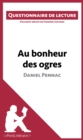 Au bonheur des ogres de Daniel Pennac : Questionnaire de lecture - eBook