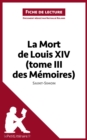 La Mort de Louis XIV (tome III des Memoires) de Saint-Simon (Fiche de lecture) : Analyse complete et resume detaille de l'oeuvre - eBook