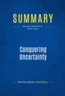 Summary: Conquering Uncertainty - eBook