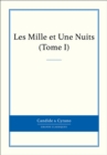 Les Mille et Une Nuits, Tome I - eBook