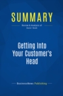 Summary: Getting Into Your Customer's Head - eBook