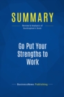Summary: Go Put Your Strengths to Work - eBook