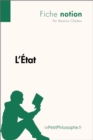 L'Etat (Fiche notion) : LePetitPhilosophe.fr - Comprendre la philosophie - eBook