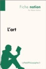 L'art (Fiche notion) : LePetitPhilosophe.fr - Comprendre la philosophie - eBook