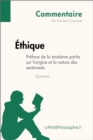 Ethique de Spinoza - Preface de la troisieme partie sur l'origine et la nature des sentiments (Commentaire) : Comprendre la philosophie avec lePetitPhilosophe.fr - eBook