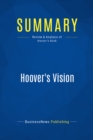Summary: Hoover's Vision : Review and Analysis of Hoover's Book - eBook