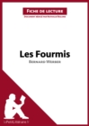 Les Fourmis de Bernard Werber (Fiche de lecture) : Analyse complete et resume detaille de l'oeuvre - eBook