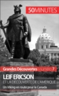 Leif Ericson et la decouverte de l'Amerique : Un Viking en route pour le Canada - eBook