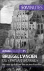 Bruegel l'Ancien ou « paysan Bruegel » : Au cœur du folklore des anciens Pays-Bas - eBook