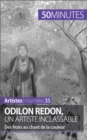 Odilon Redon, un artiste inclassable : Des Noirs au chant de la couleur - eBook