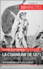 La Commune de 1871, quand Paris s'insurge : Une revolution au destin tragique - eBook