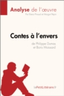 Contes a l'envers de Philippe Dumas et Boris Moissard (Analyse de l'oeuvre) : Analyse complete et resume detaille de l'oeuvre - eBook