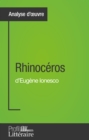 Rhinoceros d'Eugene Ionesco (Analyse approfondie) - eBook