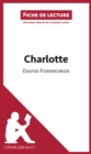 Charlotte de David Foenkinos (Fiche de lecture) : Analyse complete et resume detaille de l'oeuvre - eBook
