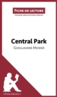 Central Park de Guillaume Musso (Fiche de lecture) : Analyse complete et resume detaille de l'oeuvre - eBook