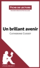 Un brillant avenir de Catherine Cusset (Fiche de lecture) : Analyse complete et resume detaille de l'oeuvre - eBook