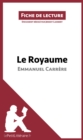 Le Royaume d'Emmanuel Carrere (Fiche de lecture) : Analyse complete et resume detaille de l'oeuvre - eBook