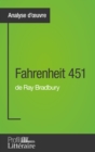Fahrenheit 451 de Ray Bradbury (Analyse approfondie) - eBook