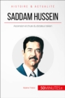 Saddam Hussein : Ascension et chute du dictateur irakien - eBook