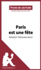 Paris est une fete d'Ernest Hemingway (Fiche de lecture) - eBook