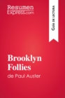 Brooklyn Follies de Paul Auster (Guia de lectura) : Resumen y analisis completo - eBook