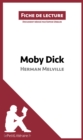 Moby Dick d'Herman Melville (Fiche de lecture) : Analyse complete et resume detaille de l'oeuvre - eBook