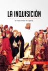 La Inquisicion : El brazo armado de la Iglesia - eBook