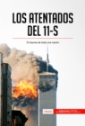 Los atentados del 11-S : El trauma de toda una nacion - eBook
