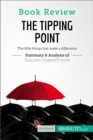 Book Review: The Tipping Point by Malcolm Gladwell : The little things that make a difference - eBook