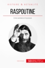 Raspoutine : Entre saintete et imposture - eBook