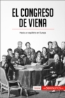El Congreso de Viena : Hacia un equilibrio en Europa - eBook