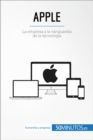 Apple : La empresa a la vanguardia de la tecnologia - eBook
