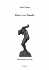 Pierre Jean Braecke : Scultpeur intime - eBook