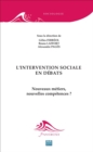 L'intervention sociale en debats : Nouveaux metiers, nouvelles competences ? - eBook