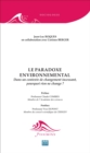Le paradoxe environnemental : Dans un contexte de changement incessant, pourquoi rien ne change ? - eBook