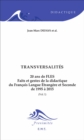 Transversalites : 20 ans de FLES (Volume 1) - Faits et gestes de la didactique du Francais Langue Etrangere et Seconde de 1995 a 2015 - eBook