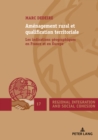 Amenagement rural et qualification territoriale : Les indications geographiques en France et en Europe - eBook