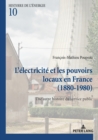 L'electricite et les pouvoirs locaux en France (1880-1980) : Une autre histoire du service public - eBook