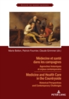 Medecine et sante dans les campagnes : Approches historiques et enjeux contemporains - eBook