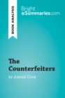 The Counterfeiters by Andre Gide (Book Analysis) : Detailed Summary, Analysis and Reading Guide - eBook