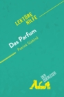 Das Parfum von Patrick Suskind (Lekturehilfe) : Detaillierte Zusammenfassung, Personenanalyse und Interpretation - eBook