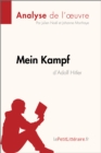 Mein Kampf d'Adolf Hitler (Analyse de l'oeuvre) : Analyse complete et resume detaille de l'oeuvre - eBook
