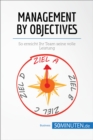 Managament by Objectifs : So erreicht Ihr Team seine volle Leistung - eBook